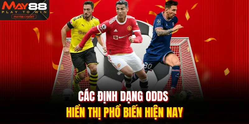 Các định dạng odds hiển thị phổ biến hiện nay