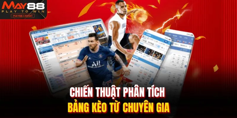 Chiến thuật phân tích bảng kèo từ chuyên gia