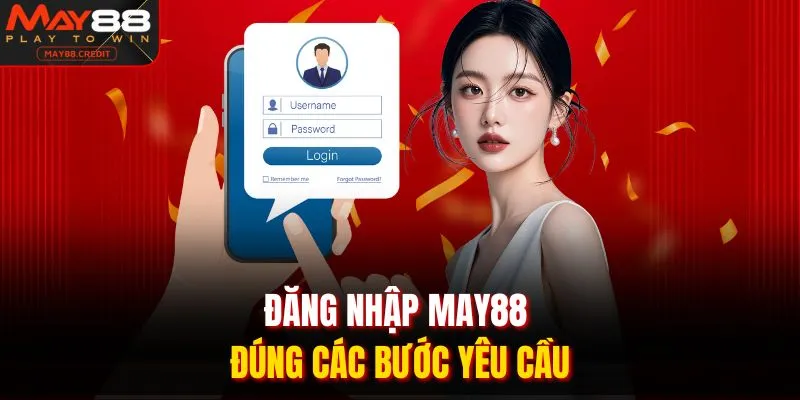 Đăng nhập MAY88 đúng các bước yêu cầu