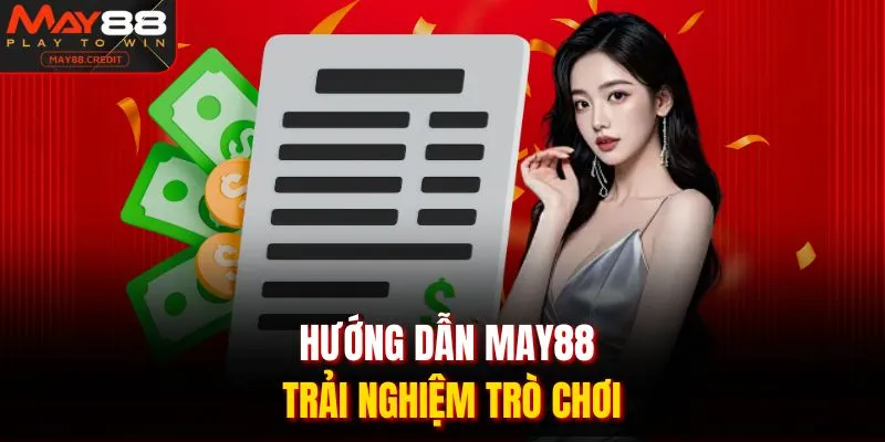 Hướng dẫn May88 trải nghiệm trò chơi