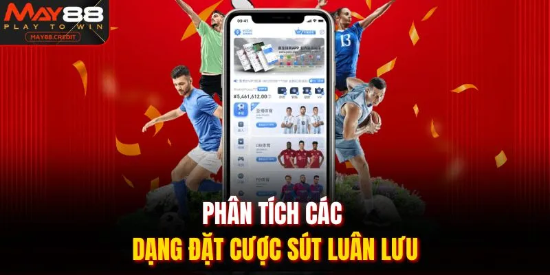 Phân tích các dạng đặt cược sút luân lưu