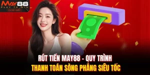 Rút tiền MAY88