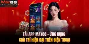 Tải APP MAY88